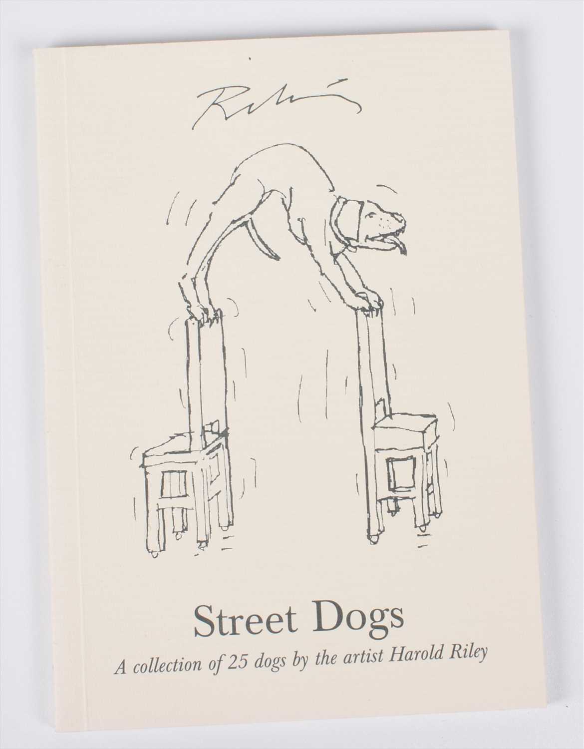 137 - Signed edition of "Street Dogs" by Harold Riley, with original dog drawing.