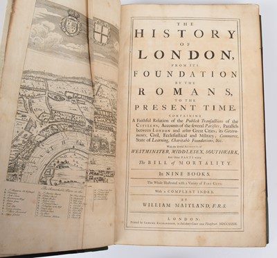 Lot 47 - Maitland, W., History of London from its Foundation by Romans.