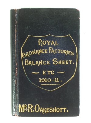 Lot 471 - Royal Ordnance Factories Balance Sheet etc 1910-1911