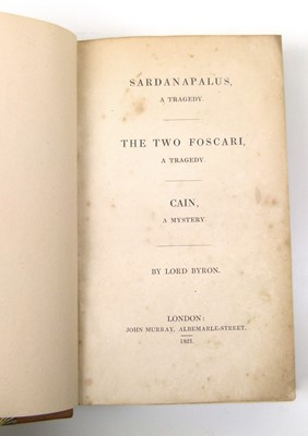 Lot 107 - LORD BYRON Sardanapulus - a Tragedy: The Two  Foscari a Tragedy: Cain a mystery 1821