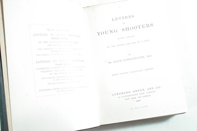 Lot 276 - Letters to Young Shooters by Sir Ralph Payne-Gallwey Bart.