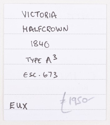 Lot 40 - Queen Victoria, Halfcrown, 1840.