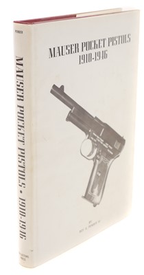 Lot 156 - Mauser Pocket Pistols 1910 – 1946 by Roy G. Pender