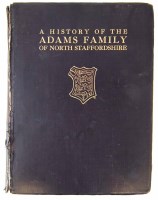 Lot 167 - Adams P. W.L. A History of the Adams Family of